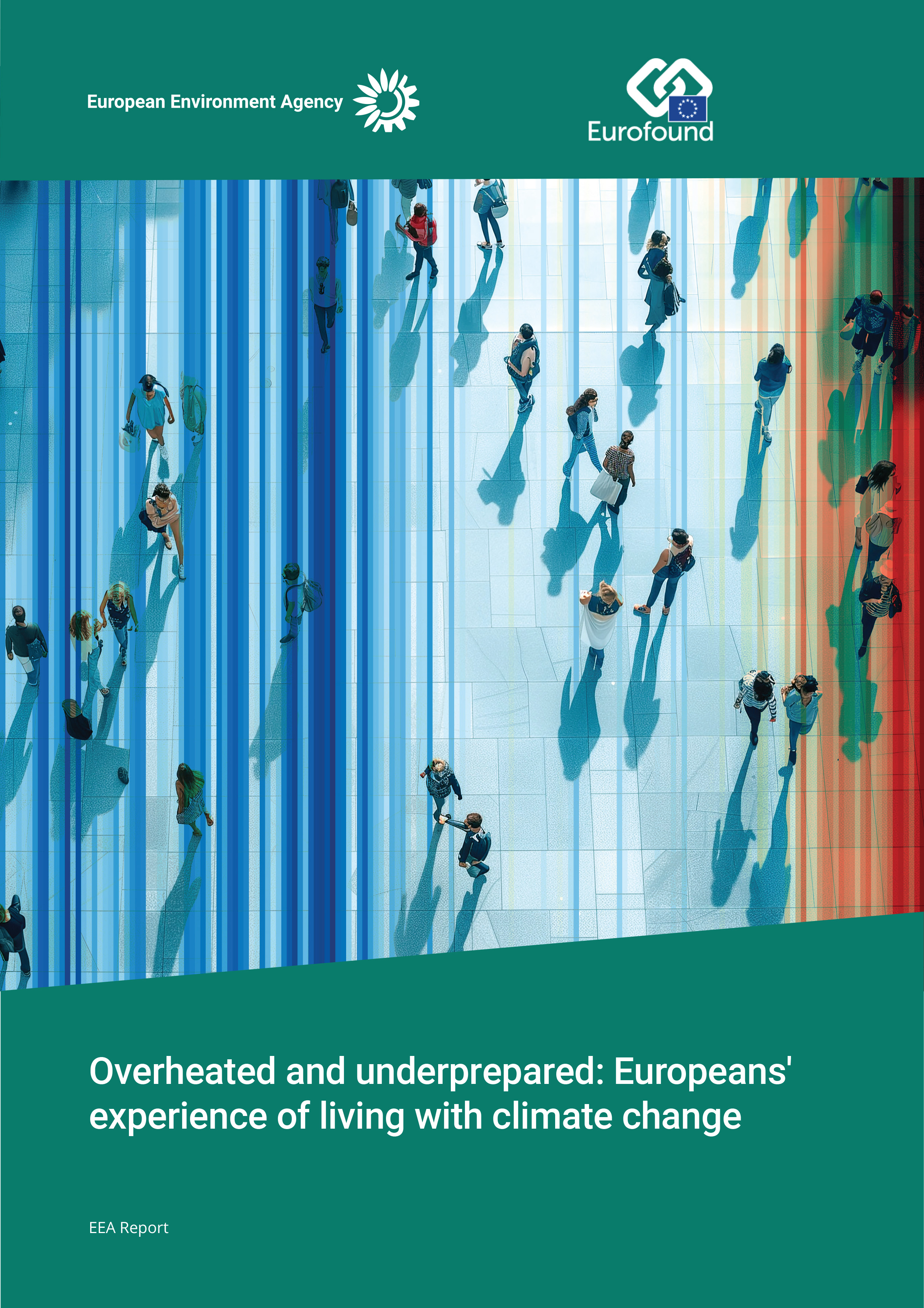 Overheated and underprepared : Europeans′ experiences of living with climate change