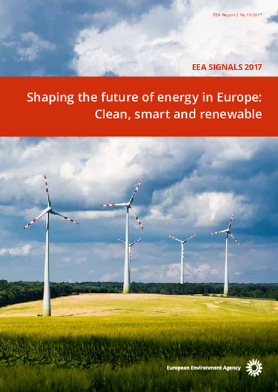 SIGNÁLY EEA 2017 Formovanie budúcnosti energie v Európe: čistá, inteligentná a obnoviteľná