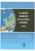 El medio amiente en la Unión Europea - 1995 - Informe para la revisión del quinto programa de acción sobre el medio ambiente