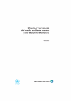 Situación y presiones del medio ambiente marino y del litoral mediterráneo