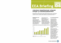 EEA Briefing 4/2004 - Liikenteen biopolttoaineet: yhteydet energia- ja maataloussektoreihin