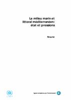 Le milieu marin et littoral méditerranéen: état et pressions - Résumé