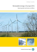 Renewable energy in Europe 2016 - Recent growth and knock-on effects