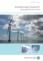 Renewable energy in Europe 2017: recent growth and knock-on effects
