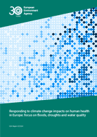 Responding to climate change impacts on human health in Europe: focus on floods, droughts and water quality