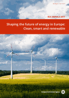 Signals 2017 - Shaping the future of energy in Europe: Clean, smart and renewable