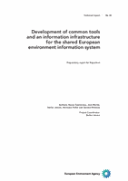 Development of common tools and an information infrastructure for the shared European environment information system