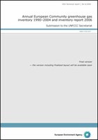 Annual European Community greenhouse gas inventory 1990-2004 and inventory report 2006