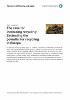 The case for increasing recycling: Estimating the potential for recycling in Europe