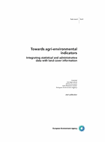 Towards agri-environmental indicators: Integrating statistical and administrative data with land cover information