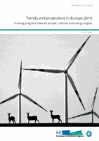 Trends and projections in Europe 2019 - Tracking progress towards Europes climate and energy targets