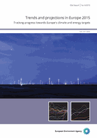 Trends and projections in Europe 2015 — Tracking progress towards Europe's climate and energy targets