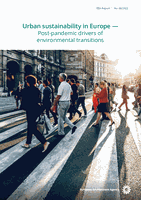 Urban sustainability in Europe - Post-pandemic drivers of environmental transitions