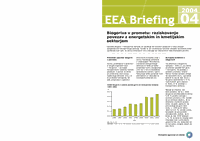 EEA Briefing 4/2004 - Biogoriva v prometu: raziskovanje
povezav z energetskim in kmetijskim
sektorjem