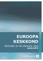 Euroopa Keskkond — Seisund Ja Väljavaade 2010: Kokkuvõte