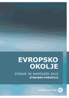 Evropsko okolje — stanje in napovedi 2010: Strnjeno poročilo.