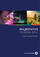 Miljøstatus i Europa 2015: Synteserapport. Det europeiske miljøbyrå