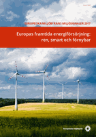 Miljösignaler 2017 Europas framtida energiförsörjning: ren, smart och förnybar 