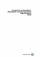 Avrupa'nýn su kaynaklarý: Göstergeler bazýnda hazýrlanan deðerlendirme - Özeti
