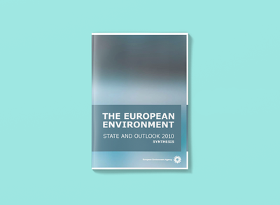 The European Environment - State and Outlook 2010